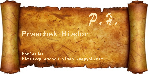 Praschek Hiador névjegykártya